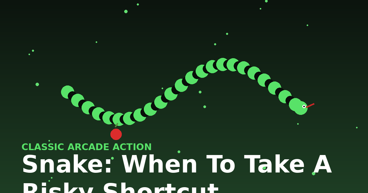 Snake: When to Take a Risky Shortcut