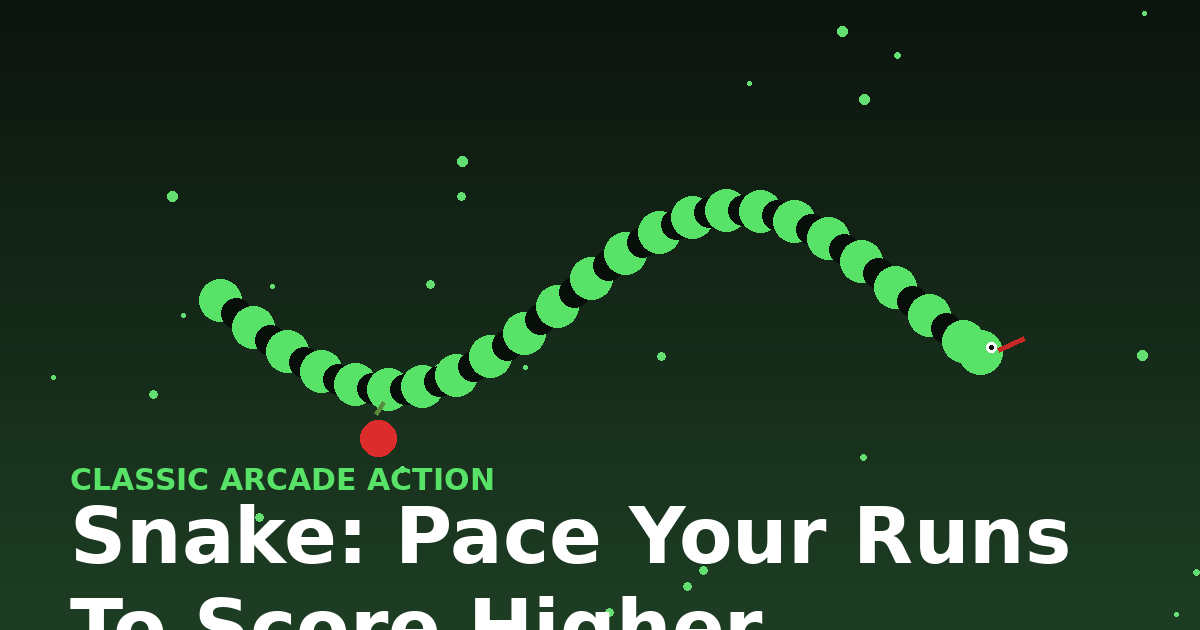 Snake: Pace Your Runs to Score Higher